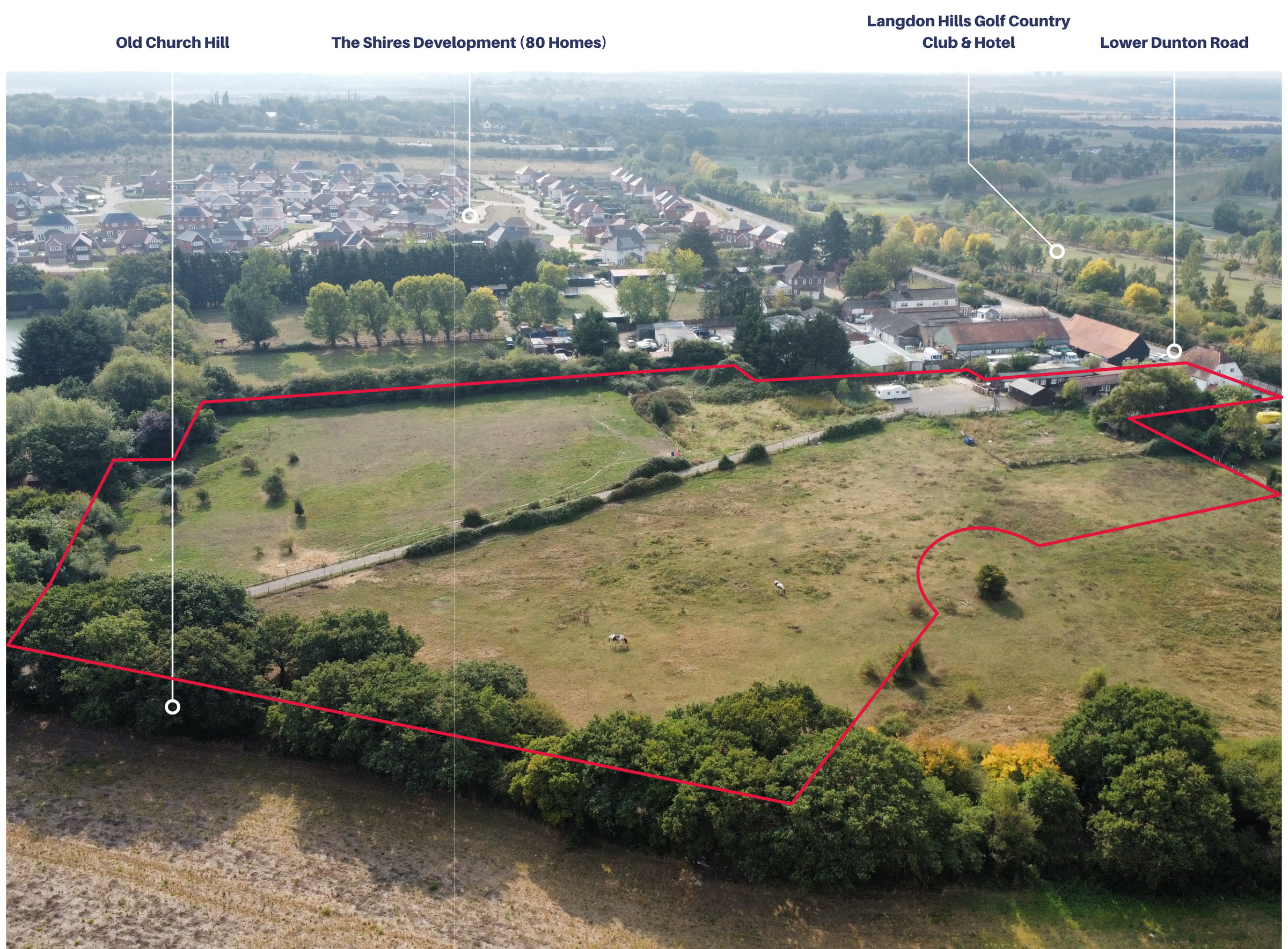 Aerial photograph of the site with the approximate site boundary marked in red, showing Old Church Hill, The Shires development, Langdon Hills Golf Country Club & Hotel and Lower Dunton Road.